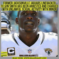 Former Jacksonville Jaguars Linebacker Telvin Smith Has Been Arrested And  Charged With Unlawful Sexual Activity With Minor