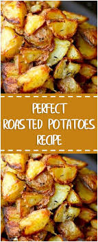 Perfect Roasted Potatoes Recipe Perfect Roast Potatoes Dinner Recipes Healthy Family Recipes