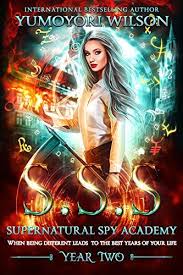 Check spelling or type a new query. Sss Year Two Supernatural Spy Academy Book 2 Ebook Yumoyori Wilson Kindle Store Paranormal Romance Books Supernatural Books Fantasy Books To Read
