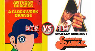 He was also an orange, young and ripe and easily. Book Vs Film A Clockwork Orange Litreactor
