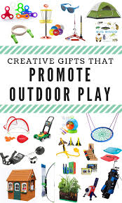 Creative Gifts That Promote Outdoor Play Run Wild My Child Unique Gifts For Kids Outdoor Gifts For Kids Outdoor Toys For Kids