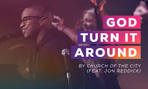 God Turn It Around" by Church of the City (Ft. Jon Reddick) | Air1 Worship  Music