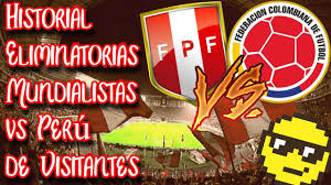 International match match colombia vs peru 16.11.2019. Historial De La Seleccion Colombia Contra Peru En Eliminatorias Mundialistas Jugando De Visitantes Youtube