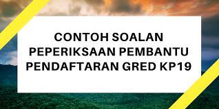 Kepada yang berkeinginan untuk memenuhi jawatan kosong pembantu pendaftaran gred kp19 ini, mereka perlu membuat pendaftaran pekerjaan melalui borang spa8i online di portal spa. Contoh Soalan Peperiksaan Pembantu Pendaftaran Kp19 2020