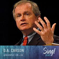 Join Dr. D.A. Carson, president of The Gospel Coalition, for the Sing!  Conference 2019! 3 days of theology, artistry and mission in congregational  worship. bit.ly/SingConf
