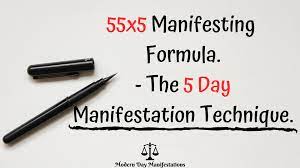 Now it's time to match your energy to that of love and abundance. 55 5 Manifesting Formula The 5 Day Manifestation Technique