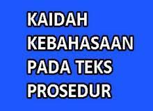 Kaidah Kebahasaan Teks Prosedur Masuk Universitas