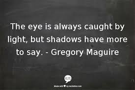 The Beauty Of Revealing Words Quotes Shadow Quotes Inspirational Words