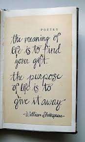 The Meaning Of Life Is To Find Your Gift The Purpose Of Life Is To Give It Away In 2020 Inspirational Words Quotable Quotes Words