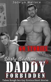 Dirty Bedtime with Daddy: Forbidden Taboo Rough Sex Gay Erotica Short  Stories: BDSM, MILF, Humiliation by Felix Webb | Goodreads