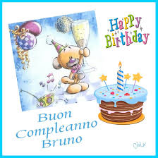 Buon Compleanno Bruno Buon Compleanno Auguri Di Compleanno Compleanno