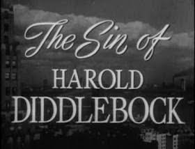 TheyStoleFrazier'sBrain: Movie Monday - The Sin of Harold Diddlebock