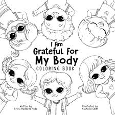 Pick up coloring pages and read their favorite madeline stories. I Am Grateful For My Body Coloring Book Amazon Co Uk Hyde Kristi Madeline Gelm Nathalie 9781952566141 Books