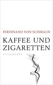 Denn am ende muss das publikum selbst das urteil über den angeklagten fällen. Fingierter Tiefsinn Und Kalkulierte Melancholie Ferdinand Von Schirach Pendelt In Kaffee Und Zigaretten Zwischen Den Textsorten Literaturkritik De