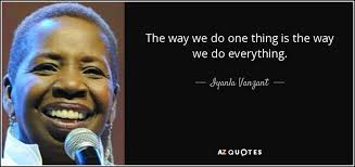 Iyanla Vanzant Quote The Way We Do One Thing Is The Way We
