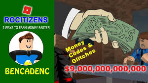 2 Ways To Earn Money Faster In Rocitizens The Most Powerful And Hidden Money Glitches Roblox Robloxdev Robloxart R Ways To Earn Money Earn Money Roblox