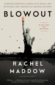 Thu 8 dec 2011 08.41 est. Blowout By Rachel Maddow 9780525575481 Penguinrandomhouse Com Books