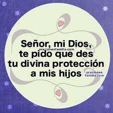 Como es normal las personas necesitamos sentirnos queridas, apreciadas. Oracion Por Proteccion De Los Hijos En La Noche Y En El Dia Oraciones De La Familia