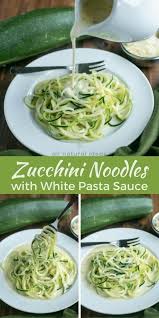 How To Make Zoodles With White Pasta Sauce Recipe White Sauce Pasta Spiralizer Recipes How To Make Zoodles