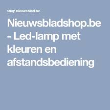 nieuwsbladshop be led lamp met kleuren en afstandsbediening lampen led lamp led