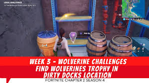 Fortnite wolverine challenges are back, with the week 3 task being find wolverine's trophy in dirty docks. Find Wolverine Trophy In Dirty Docks Location Week 3 Wolverine Challenges Fortnite Battle Royale Youtube