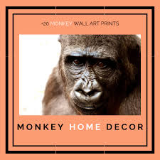 Shop for monkey decor home online at target. Monkey Wall Art Poster And Canvas Prints Monkey Home Decor