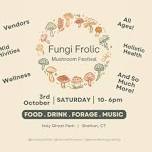 Fungi Frolic Mushroom Festival