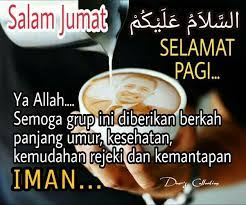 Salam Jumat Selamat Pagi Semoga Allah Swt Memberikan Berkah Umur Panjang Kesehatan Kenudahan Rejeki Da Kutipan Selamat Pagi Kutipan Agama Jumat Lucu