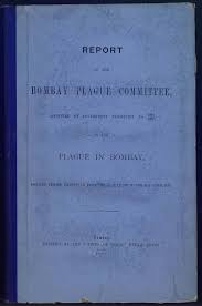 Report of the Bombay Plague Committee ...