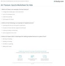 Art is for everyone, including kids! Art Texture Quiz Worksheet For Kids Study Com