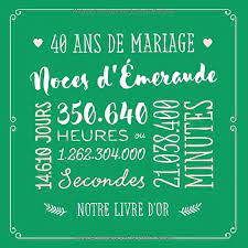 40 Ans De Mariage Noces D Emeraude Livre D Or Pour La Fete Du 40e Anniversaire De Mariage Decoration Pour Les Noces D E Meraude Un Bel Album Par Les Amis Et