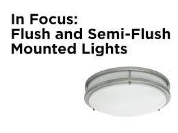 Maybe you would like to learn more about one of these? In Focus Flush And Semi Flush Mounted Lights 1000bulbs Com Blog