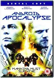 Android Apocalypse [DVD]: Amazon.co.uk: Joseph Lawrence, Scott Bairstow,  Chris Jericho, Shannon Jardine, Aidan Simpson, Troy Skog, Daniel Ford  Beavis, Paul Ziller, Joseph Lawrence, Scott Bairstow, Kim Berlin, Gail  Tilson: DVD & Blu-ray