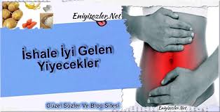 ishale iyi gelen yiyecekler karin agrisi blog seyahat