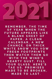 Therefore we have prepared a list of best inspirational new year quotes 2021 for you. Happy New Year Poems 2021 Poetry Happy New Year Quotes New Year Quotes Funny Hilarious New Year Message Quote