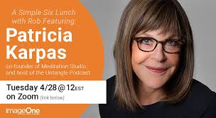 Join us TODAY at noon EST for the next iO Simple Six Lunch with Rob  webinar. We're excited to be welcoming Patricia Karpas, the co-founder of  the Meditation Studio app by Muse