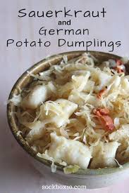 Sauerkraut And German Potato Dumplings Sock Box 10 Recipe Saurkraut Recipes German Potatoes German Food Authentic