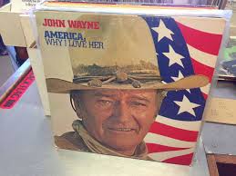 John Wayne America Why I Love Her Vinyl Lp Ex 1973 Drama John Wayne Wayne Love Her