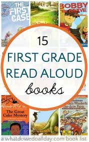 15 Engaging First Grade Read Alouds First Grade Books First Grade Read Aloud Books First Grade Reading