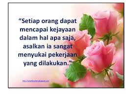 Oleh itu, untuk kebersihan jiwa hendaklah bergaul dengan orang beradab dan berbudi mulia yang dapat kita kutip manfaatnya. Mutiara Kata 2014