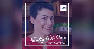 Faculty Faith Stories: Chloe Lynch