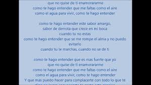 Porque no dejas que bese tus labios y que mi delirio te embriague de amor. Como Te Hago Entender Youtube