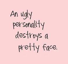 Ugly Personality Quotes Sayings Ugly Personality Picture Quotes
