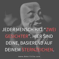 Jeder Mensch Hat Zwei Gesichter Hier Sind Deine Basierend Auf Deinem Sternzeichen Sternzeichen Sternzeichen Beziehung Gedenk Zitate