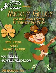 May your glass be ever full. The Nashville Palace We Just Added Mickey Lamantia To The Mickey Gilley Show On St Patrick S Day Come On Out This Is Going To Be A Good Time Https Www Eventbrite Com E Mickey Gilleys St Patricks Day Urban Cowboy Style Tickets 32128686767 Facebook