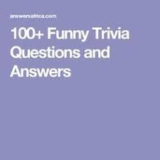 Among these were the spu. 100 Funny Trivia Questions And Answers Trivia Questions And Answers Funny Trivia Questions Fun Trivia Questions
