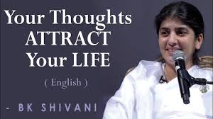 Bk Shivani Latest Videos 2014 Your Thoughts Attract Your Life Bk Shivani At Orange County English In 2020 Letting Go Let It Be Self Help