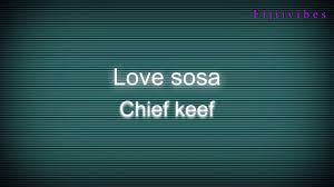 Chief Keef Love Sosa Lyrics Youtube