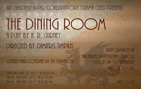 Gurney, jr., is a comedy of manners, set in a single dining room where 18 scenes from different households overlap and intertwine. Poster Dimitris Timpilis