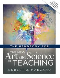 The Handbook For The New Art And Science Of Teaching By